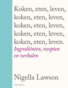 Koken, eten, leven - Nigella Lawson - ebook