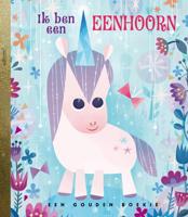 Ik ben een eenhoorn! (Hardback)
