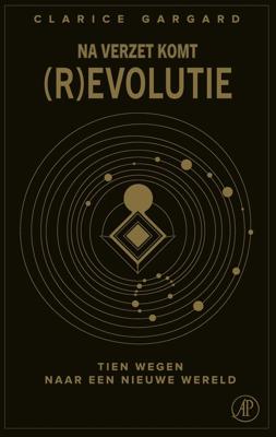 Na verzet komt (r)evolutie - Clarice Gargard - ebook