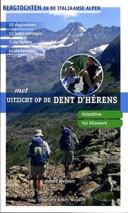 Wandelgids Met uitzicht op de Dent d'Herens | Robert Weijdert