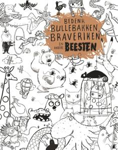 Bedenk bullebakken, braveriken en andere beesten (Paperback)