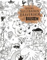 Bedenk bullebakken, braveriken en andere beesten (Paperback)