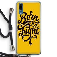 Born to Fight: Huawei P20 Transparant Hoesje met koord