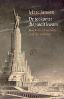 De toekomst die nooit kwam (Paperback)