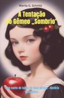 A Tentação do Gêmeo "Sombrio" - Marita G. Schmitz - ebook