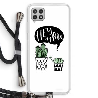 Hey you cactus: Samsung Galaxy A22 4G Transparant Hoesje met koord