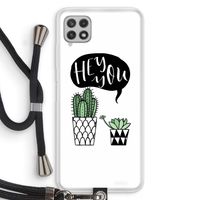 Hey you cactus: Samsung Galaxy A22 4G Transparant Hoesje met koord
