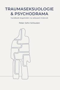 Traumaseksuologie en psychodrama (Paperback)