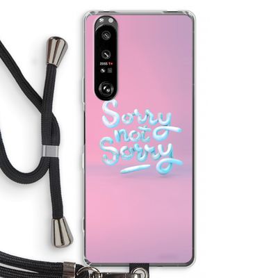 Sorry not sorry: Sony Xperia 1 III Transparant Hoesje met koord