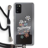 Tough Life: Samsung Galaxy A41 Transparant Hoesje met koord
