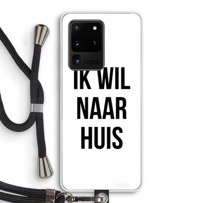 Ik wil naar huis: Samsung Galaxy S20 Ultra Transparant Hoesje met koord