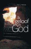 Ik geloof in God - C. Harinck - ebook