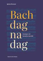 Bach dag na dag (Hardback)