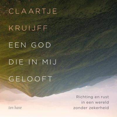 Een God die in mij gelooft
