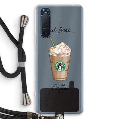 But first coffee: Sony Xperia 5 II Transparant Hoesje met koord