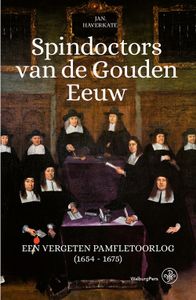 Spindoctors van de Gouden Eeuw - Jan Haverkate - ebook