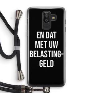 Belastinggeld - Zwart: Samsung Galaxy J8 (2018) Transparant Hoesje met koord