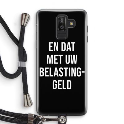 Belastinggeld - Zwart: Samsung Galaxy J8 (2018) Transparant Hoesje met koord