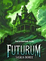 Futurum - Saskia Boree - ebook