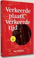 Verkeerde plaats, verkeerde tijd (Paperback)