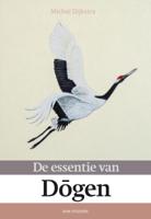 De essentie van Dogen (Paperback)