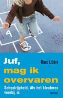 Juf, mag ik overvaren? (Paperback)
