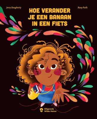 Hoe verander ik een banaan in een fiets (Hardback)