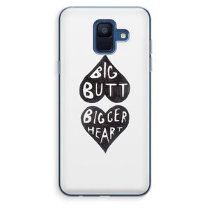 Big butt bigger heart: Samsung Galaxy A6 (2018) Transparant Hoesje