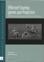 Effectief sturing geven aan projecten (Paperback) Effectief sturing geven aan projecten (Paperback)
