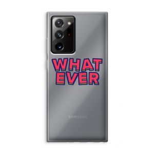 Whatever: Samsung Galaxy Note 20 Ultra / Note 20 Ultra 5G Transparant Hoesje