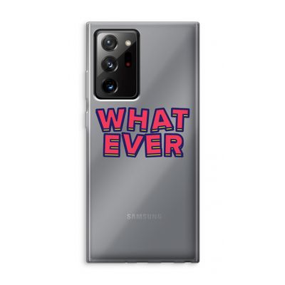 Whatever: Samsung Galaxy Note 20 Ultra / Note 20 Ultra 5G Transparant Hoesje