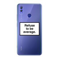 Refuse to be average: Honor Note 10 Transparant Hoesje