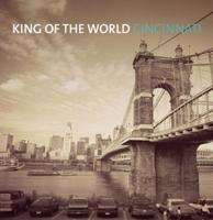 King Of The World - Cincinnati 2LP
