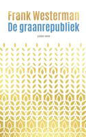 De graanrepubliek (Hardback)