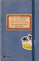 Je bent een vriend van mij (Hardback)
