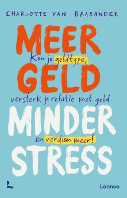 Meer geld, minder stress (Paperback)