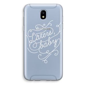 Laters, baby: Samsung Galaxy J5 (2017) Transparant Hoesje