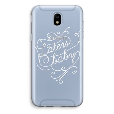 Laters, baby: Samsung Galaxy J5 (2017) Transparant Hoesje