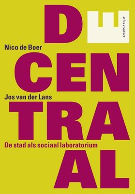 Decentraal - Jos van der Lans, Nico de Boer - eBook (9789045026169)