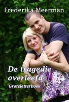 De tragedie overleefd (Paperback)