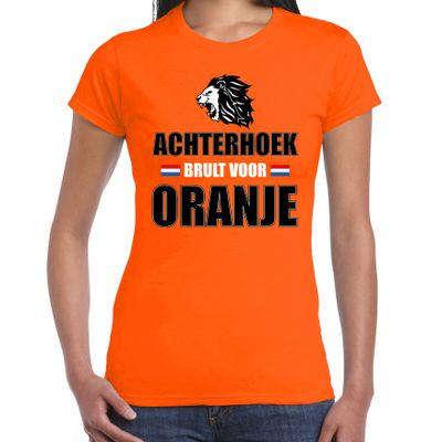 Oranje t-shirt de Achterhoek brult voor oranje dames - Holland / Nederland supporter shirt EK/ WK Oranje t-shirt de Achterhoek brult voor oranje dames - Holland / Nederland supporter shirt EK/ WK