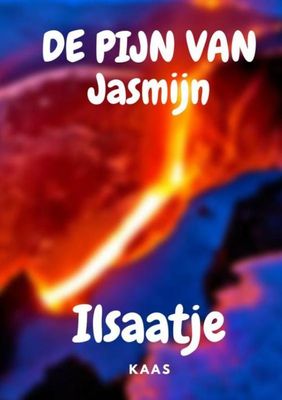 De pijn van Jasmijn - Ilsaatje Kaas - ebook