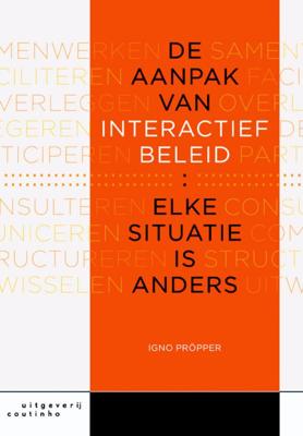 De aanpak van interactief beleid (Paperback)