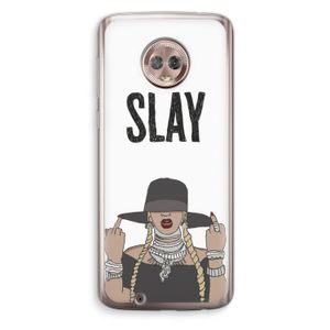 Slay All Day: Motorola Moto G6 Transparant Hoesje