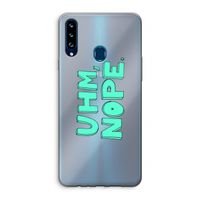 UHM, NOPE.: Samsung Galaxy A20s Transparant Hoesje