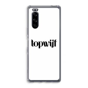 Topwijf Wit: Sony Xperia 5 Transparant Hoesje