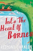 Reisverhaal Into the Heart of Borneo | Redmond O'Hanlon - thumbnail