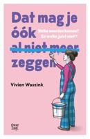 Dat mag je óók (al niet meer) zeggen (Paperback) Dat mag je óók (al niet meer) zeggen (Paperback)