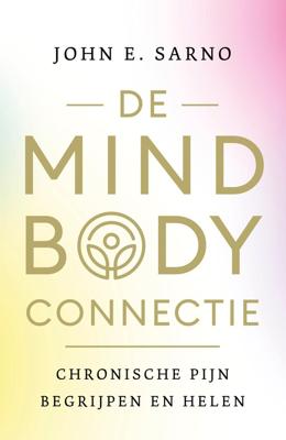 De mind-body connectie - John E. Sarno - ebook