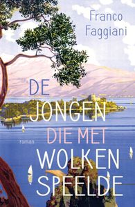 De jongen die met wolken speelde - Franco Faggiani - ebook